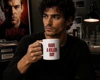 Tasse Dexter Have a Killer Day Edition